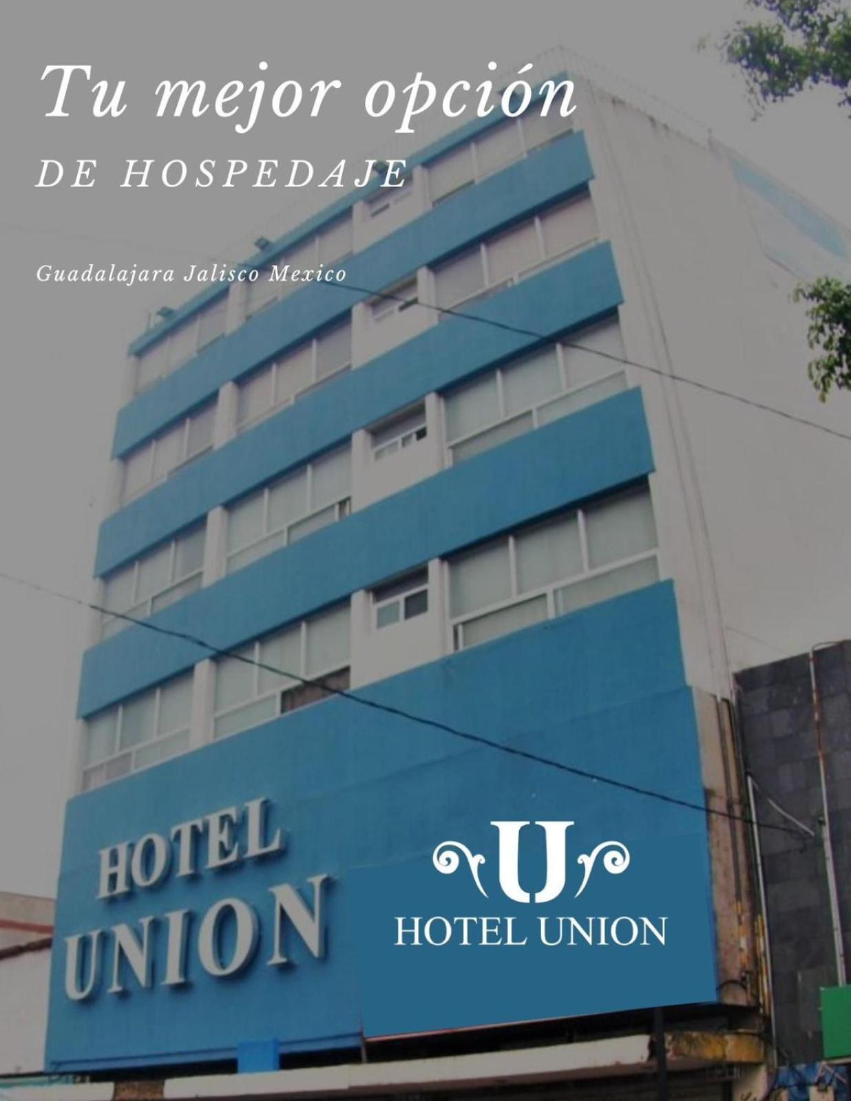 Hotel Union Гвадалахара Экстерьер фото